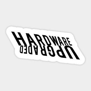 Hardware Updated #1 Sticker